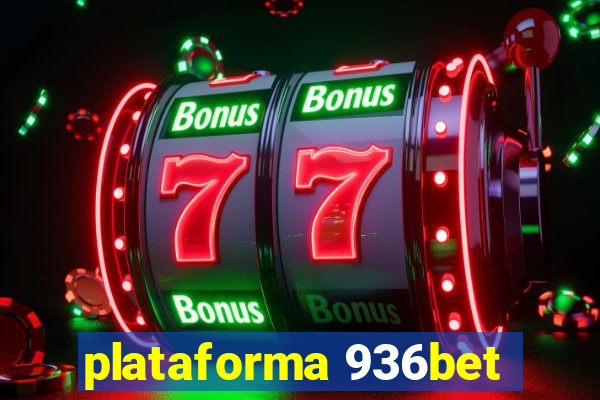 plataforma 936bet